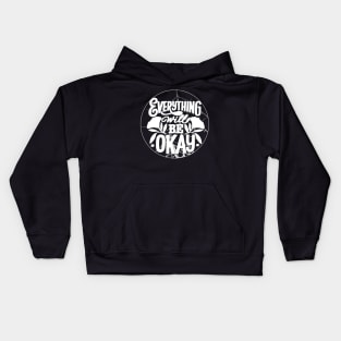 Everything is Going to be OK, Trendy Aesthetic Oversized, Positive Hoodie, Trendy Shirt, Positive Shirt, Tumblr Shirt, Aesthetic Shirt Kids Hoodie